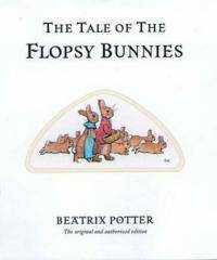 The Tale of the Flopsy Bunnies