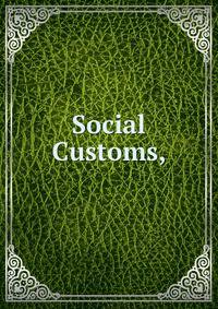 Social Customs,