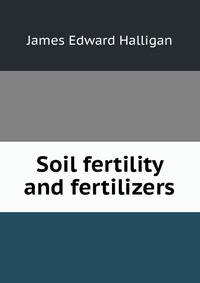 Soil fertility and fertilizers