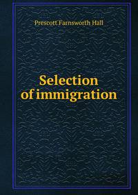 Selection of immigration