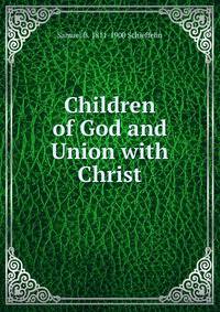 Children of God and Union with Christ