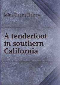 A tenderfoot in southern California
