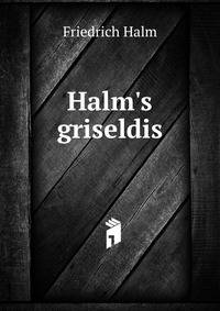 Halm's griseldis