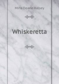 Whiskeretta