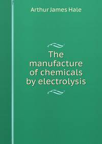 The manufacture of chemicals by electrolysis