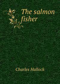 The salmon fisher