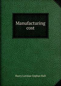 Manufacturing cost