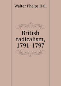 British radicalism, 1791-1797
