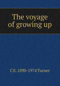 The voyage of growing up