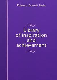 Library of inspiration and achievement