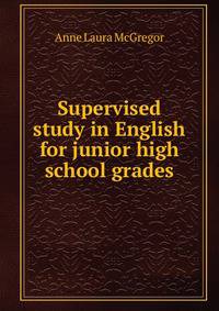 Supervised study in English for junior high school grades