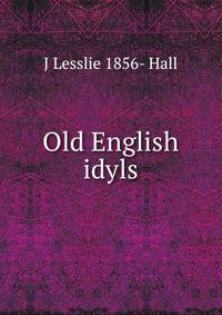 Old English idyls