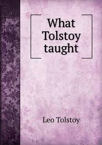 What Tolstoy taught