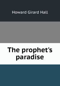 The prophet's paradise