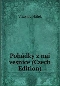 Pohadky z nai vesnice (Czech Edition)