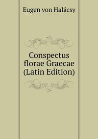 Conspectus florae Graecae (Latin Edition)