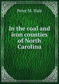 In the coal and iron counties of North Carolina