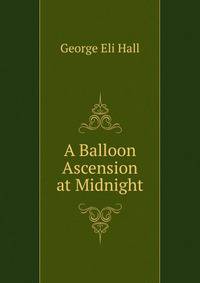 A Balloon Ascension at Midnight