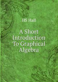 A Short Introduction To Graphical Algebra