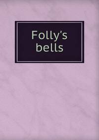 Folly's bells