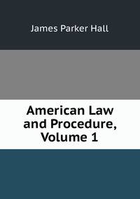 American Law and Procedure, Volume 1
