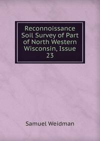 Reconnoissance Soil Survey of Part of North Western Wisconsin, Issue 23