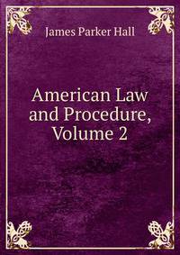 American Law and Procedure, Volume 2