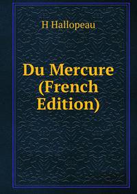 Du Mercure (French Edition)