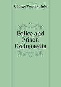 Police and Prison Cyclopaedia