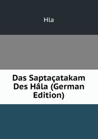 Das Saptacatakam Des Hala (German Edition)