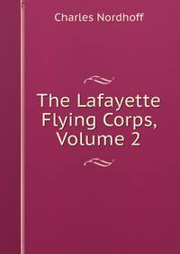 The Lafayette Flying Corps, Volume 2