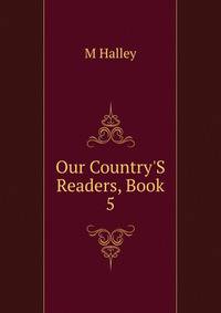 Our Country'S Readers, Book 5