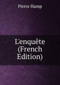 L'enqu?te (French Edition)