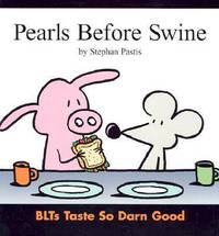 Pearls Before Swine: BLTs Taste So Darn Good...
