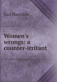 Women's wrongs: a counter-irritant