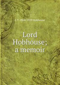 Lord Hobhouse; a memoir