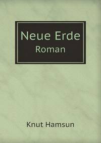 Neue Erde. Roman