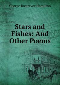 Stars and Fishes: And Other Poems