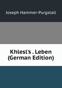 Khlesl's . Leben (German Edition)