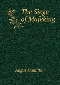 The Siege of Mafeking