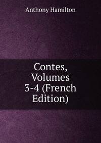 Contes, Volumes 3-4 (French Edition)