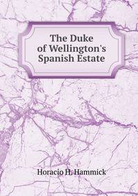 The Duke of Wellington's Spanish Estate