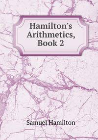 Hamilton's Arithmetics, Book 2