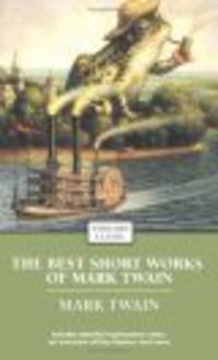 Best Short Works of Mark Twain (Enriched Classics)
