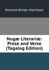 Nug? Literari?: Prose and Verse (Tagalog Edition)