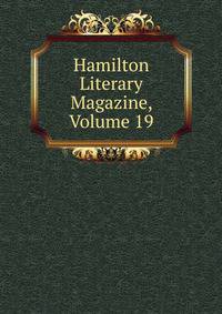 Hamilton Literary Magazine, Volume 19