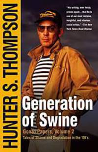 Generation of Swine: Tales of Shame and Degradation in the '80's