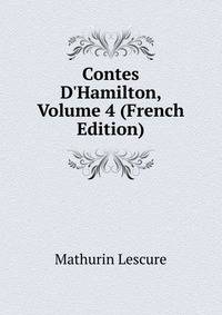 Contes D'Hamilton, Volume 4 (French Edition)
