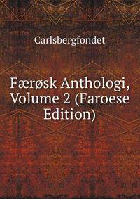 F?rosk Anthologi, Volume 2 (Faroese Edition)