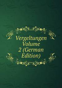Vergeltungen Volume 2 (German Edition)